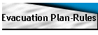 Evacuation Plan-Rules