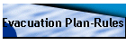 Evacuation Plan-Rules